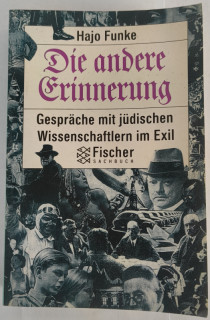 Funke, Hajo: Die andere Erinnerung. Gespräche mit jüdischen Wissenschaftlern im Exil.