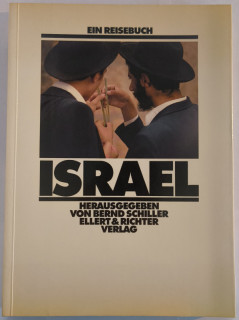 Schiller, Bernd (Hrsg.): Israel. Ein Reisebuch.