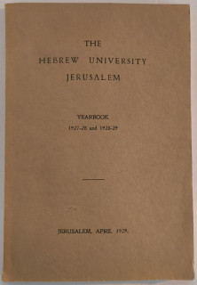 The Hebrew University Jerusalem. Yearbook 1927–28 and 1928–29.