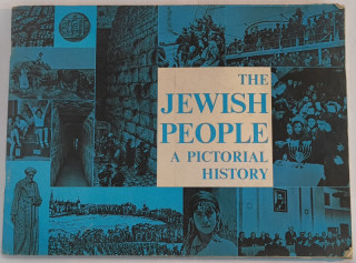 The Jewish People. A Pictoral History.