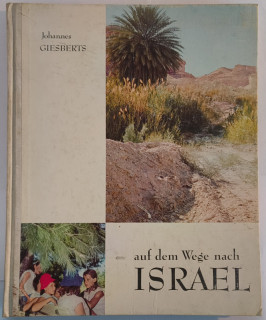 Griesberts, Johannes: Auf dem Wege nach Israel. Ein Buch für junge Deutsche.