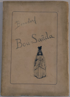 Benndorf&comma; Friedrich Kurt: Bou-Sa&acirc;da&period; Eine W&uuml;stenfahrt&period;