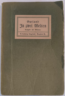 Gurland, Rudolf Hermann: In zwei Welten. Ein Lebensbild.