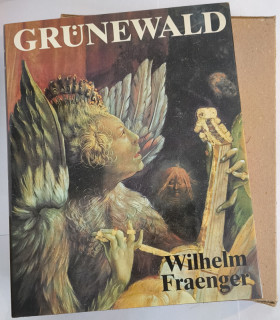 Fraenger, Wilhelm: Matthias Grünewald.