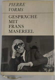 Vorms, Pierre: Gespräche mit Frans Masereel.