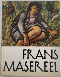 Zweig, Stefan / Vorms, Pierre / Pommeranz-Liedtke, Gerhard / Gabelentz, Hanns-Conon von der: Frans Masereel.