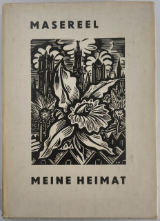 Masereel, Franz: Meine Heimat. Hundert Holzschnitte.