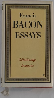 Bacon, Francis: Essays. Vollständige Ausgabe.