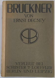 Decsey, Ernst: Bruckner. Versuch eines Lebens.