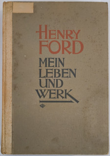 Ford, Henry: Mein Leben und Werk.