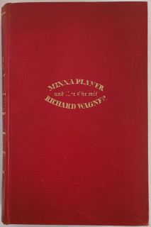 Herzfeld, Friedrich: Minna Planer und ihre Ehe mit Richard Wagner.