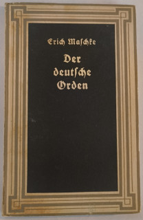 Maschke, Erich: Der deutsche Orden.