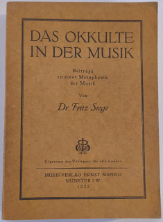 Stege, Fritz: Das Okkulte in der Musik. Beiträge zu einer Metaphysik der Musik.