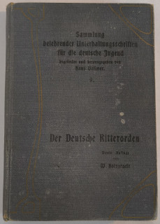 Holzgraefe, Wilhelm: Der deutsche Ritterorden. Unter Benutzung der Quellenschriften dargestellt.