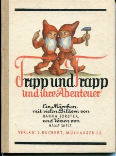 Weis, Hans: Tripp und Trapp und ihre Abenteuer. Ein Märchen.